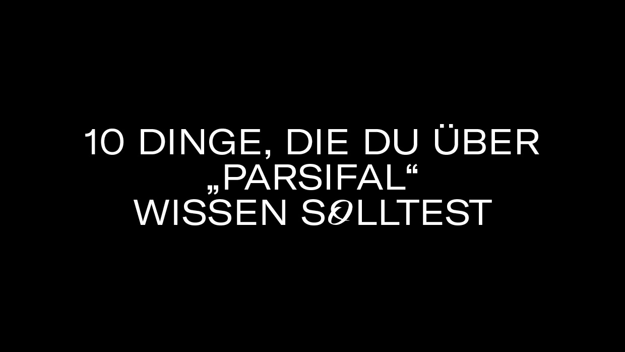 10 Dinge Parsifal3